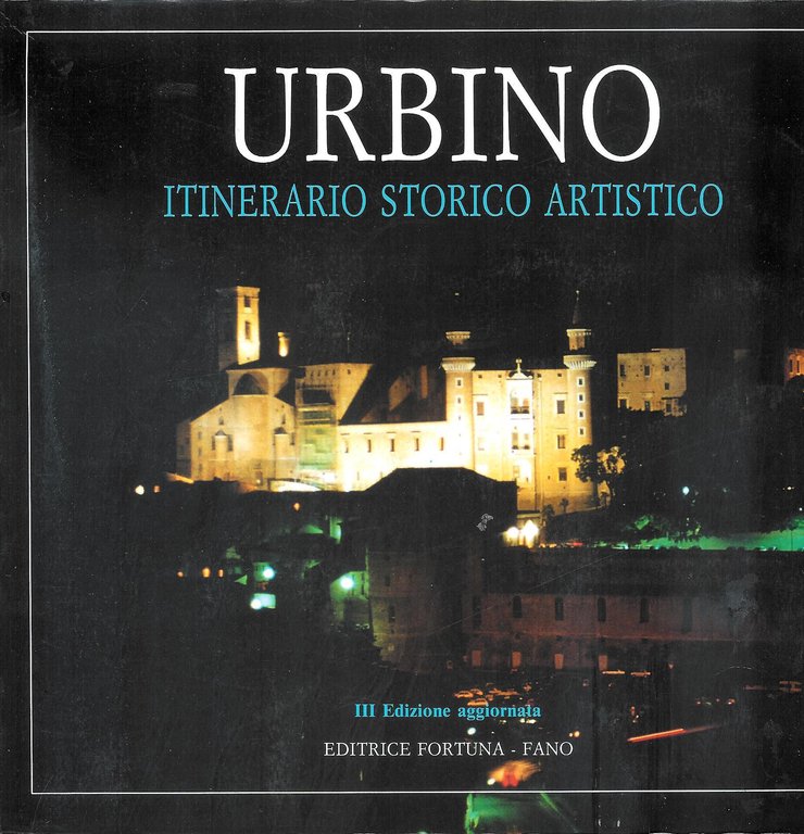 Urbino - itinerario storico artistico