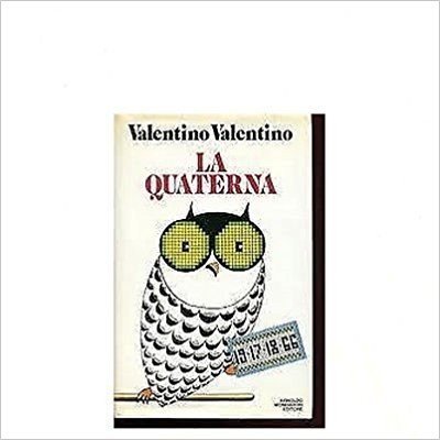 Valentino Valentino: La quaterna Ed. Arnoldo Mondadori A14