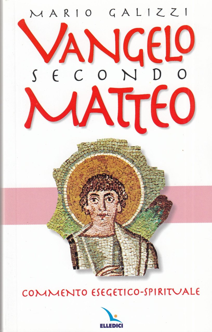 Vangelo secondo Matteo. Commento esegetico-spirituale