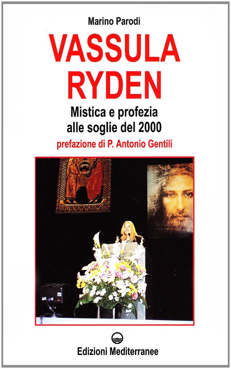 Vassula Ryden. Mistica e profezia alle soglie del 2000