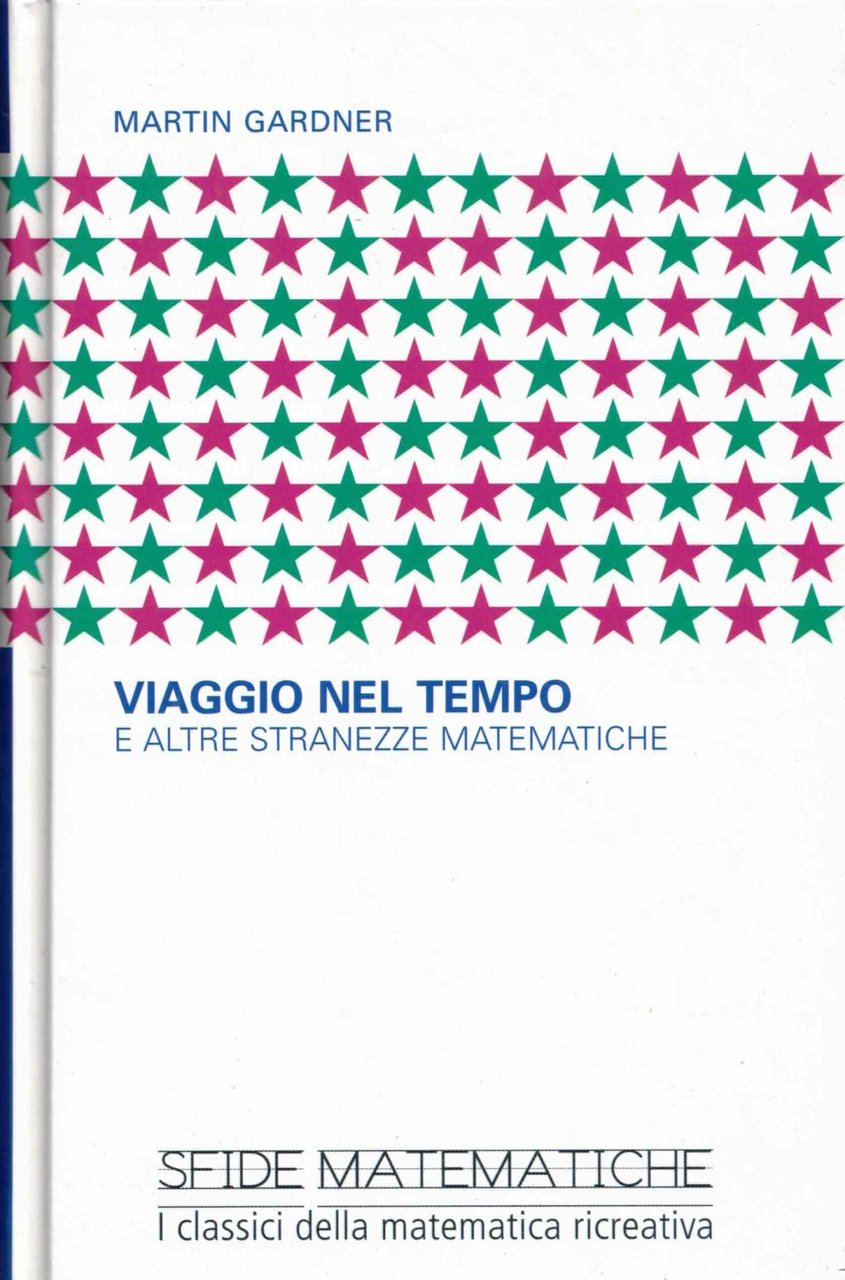viaggio nel tempo e altre stranezze matematiche