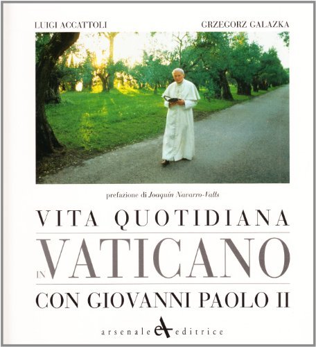 Vita quotidiana in Vaticano con Giovanni Paolo II