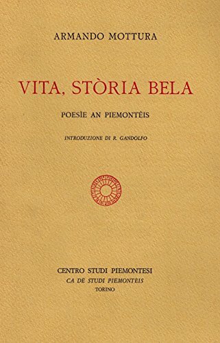 Vita, storia bela - Poesie an piemontèis