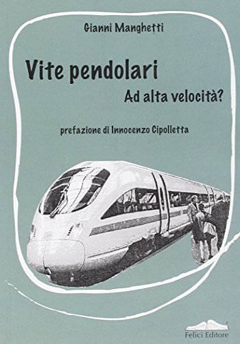 Vite pendolari. Ad alta velocità?