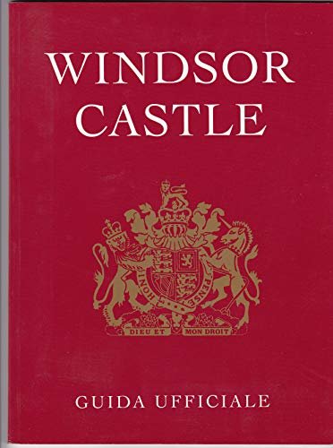 WINDSOR CASTLE.Guida ufficiale