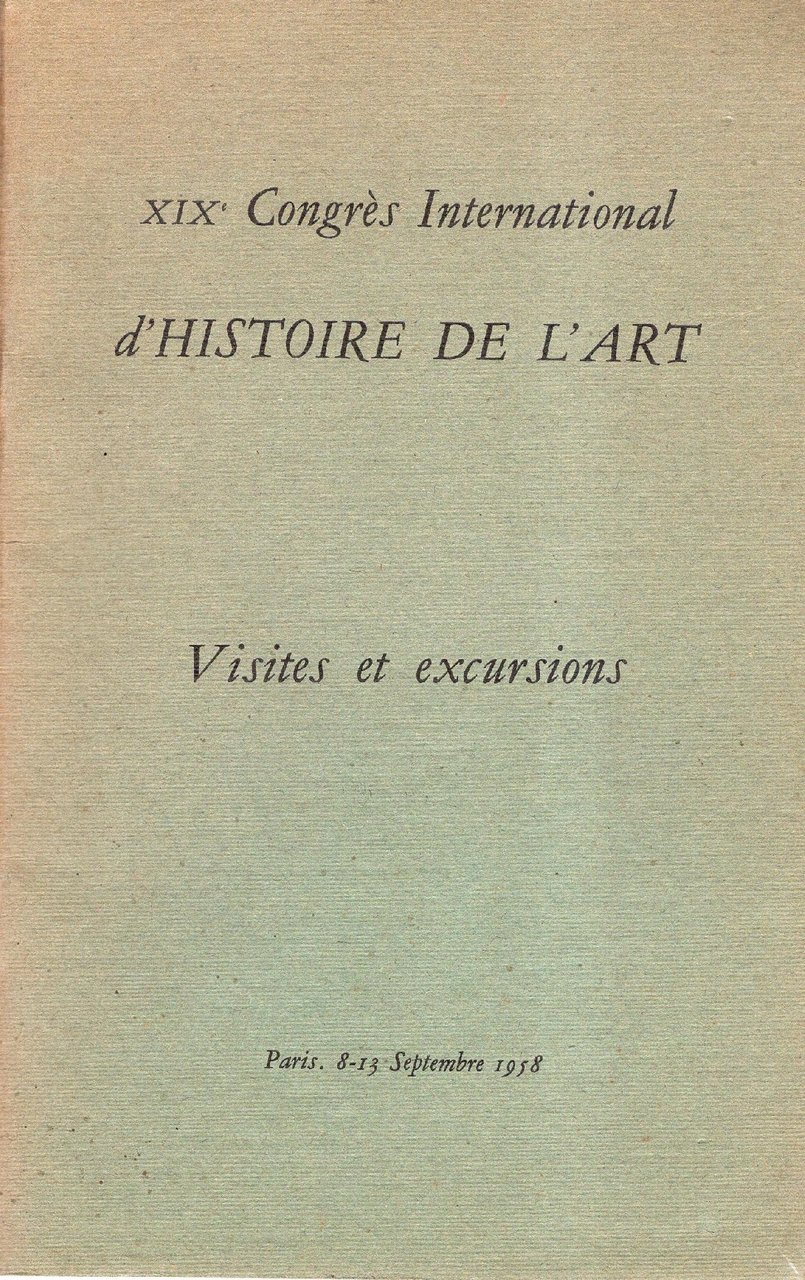 XIX Congrès International d' HISTOIRE DE L'ART