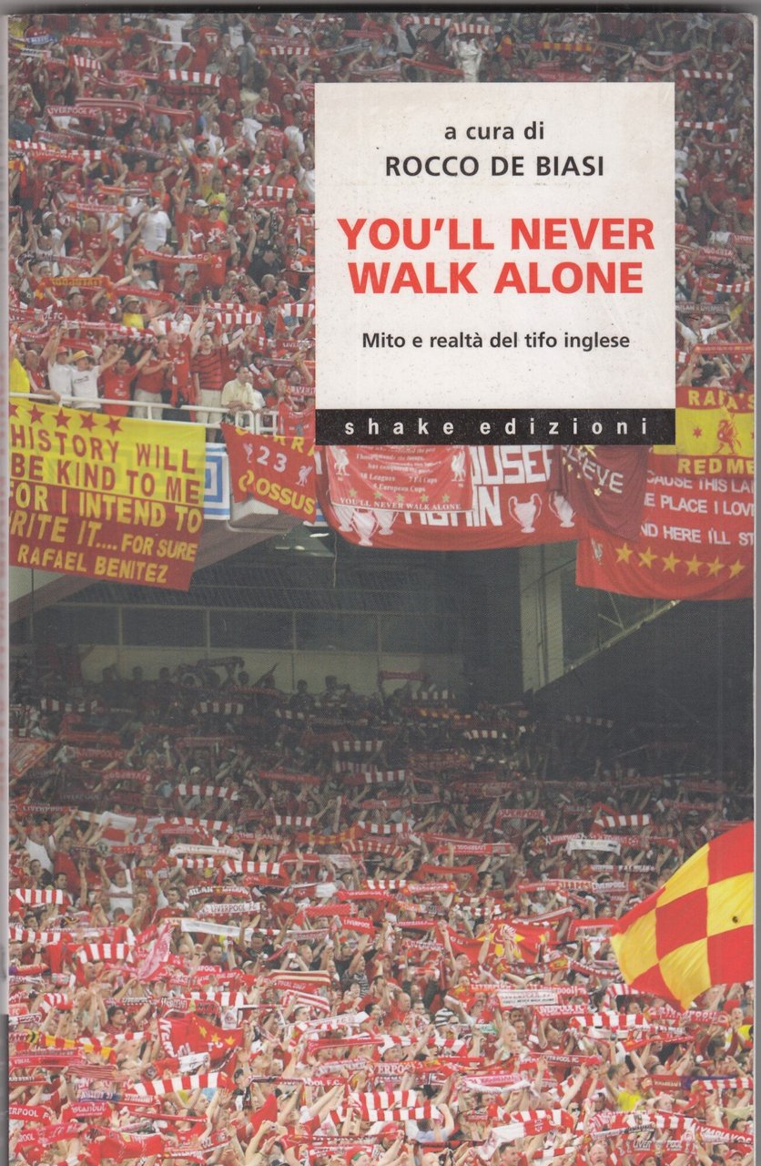 You'll never walk alone. Mito e realtà del tifo inglese | Immagine principale