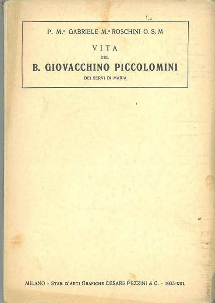 Vita del B. Giovacchino Piccolomini dei Servi di Maria