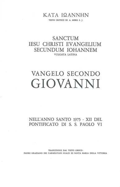 Sanctum Jesu Christi Evangelium Secundum Johannem vulgata latina. Vangelo secondo …