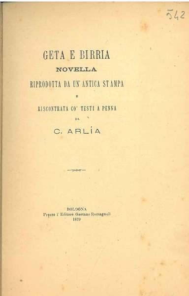 Geta e Birria. Novella riprodotta da un'antica stampa e riscontrata …