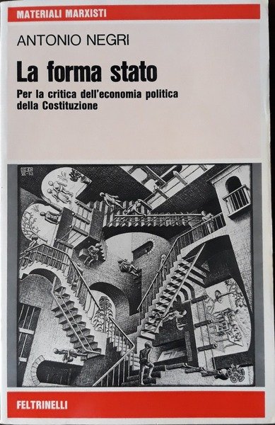 La forma stato. Per la critica dell'economia politica della Costituzione