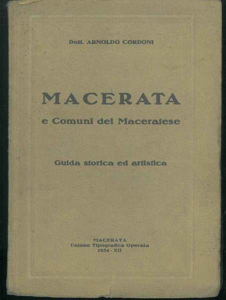 Macerata e Comuni del maceratese. Guida storica ed artistica