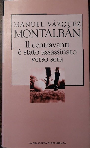 Il centravanti è stato assassinato verso sera. Traduzione di H. …