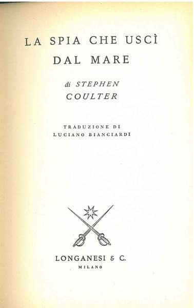 La spia che uscì dal mare Traduzione di L. Bianciardi