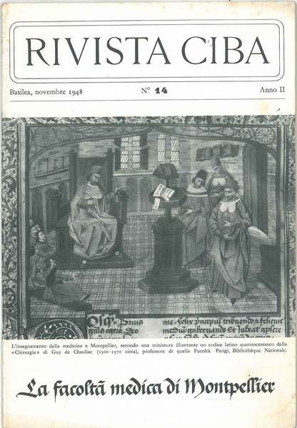 La facoltà di medicina di Montpellier. Monografia della Rivista Ciba. …