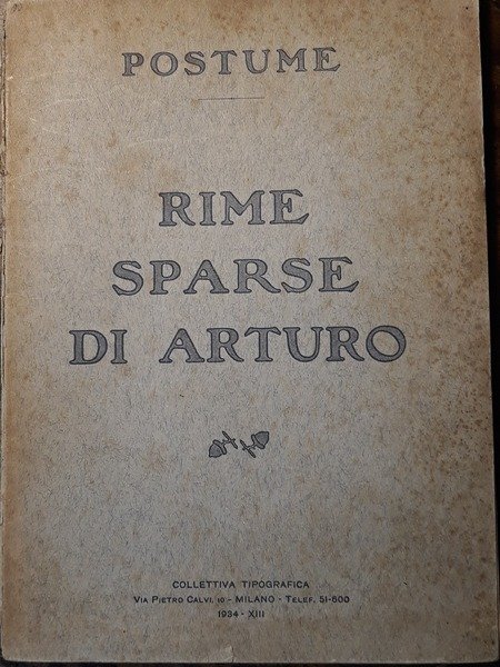 Postume. Rime sparse di Arturo
