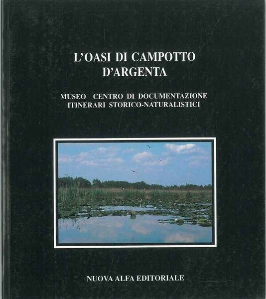 L' oasi di Campotto d'Argenta. Museo centro di documentazione itinerari …