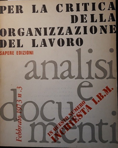 Per la critica della organizzazione del lavoro. Analisi e documenti …
