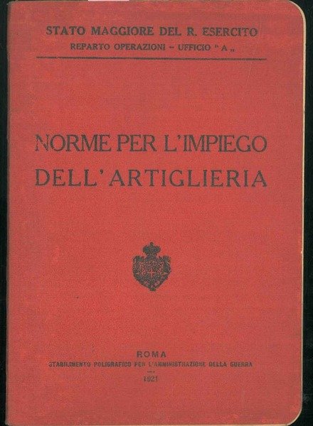 Norme per l'impiego dell'artiglieria.