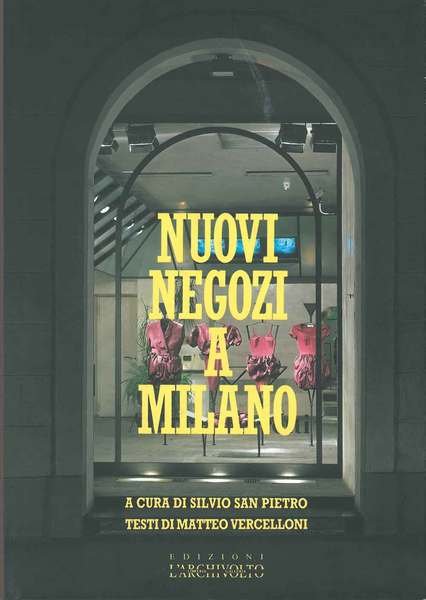 Nuovi negozi a Milano