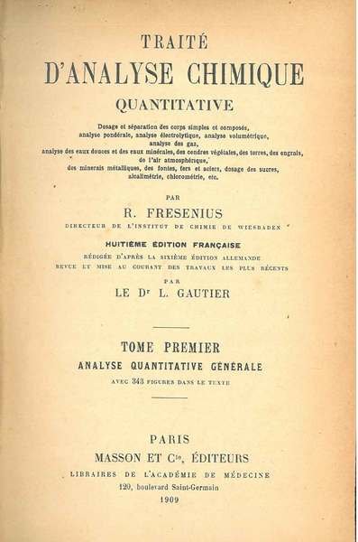 Traité d'analyse chimique quantitative. Huitième édition française. Tome premier: Analyse …