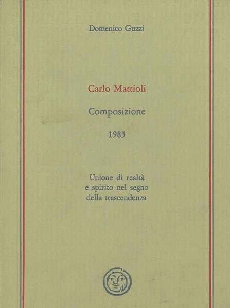 Composizione 1983. Unione di realtà e spirito nel segno della …