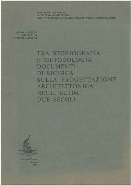 Tra storiografia e metodologia documenti di ricerca sulla progettazione architettonica …