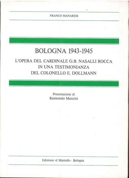 Bologna 1943-1945. L'opera del Cardinale G. B. Nasalli Rocca in …