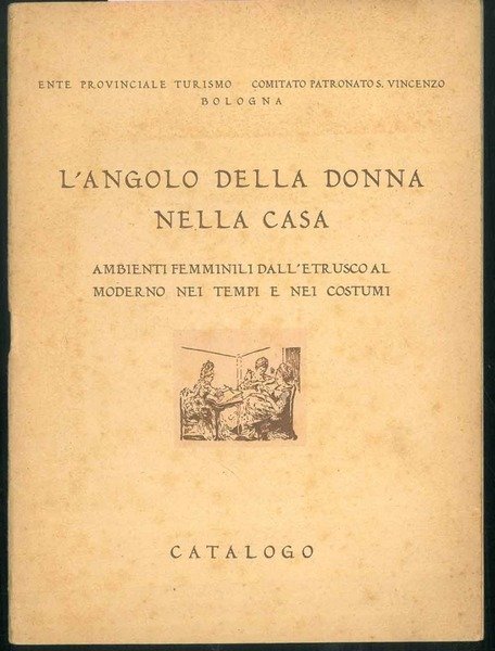 L' Angolo della donna nella casa. Ambienti femminili dall'etrusco al …