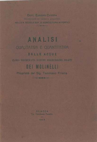 Analisi qualitativa e quantitativa delle acque cloro-bromurate, sodiche, magnesiache, iodate …