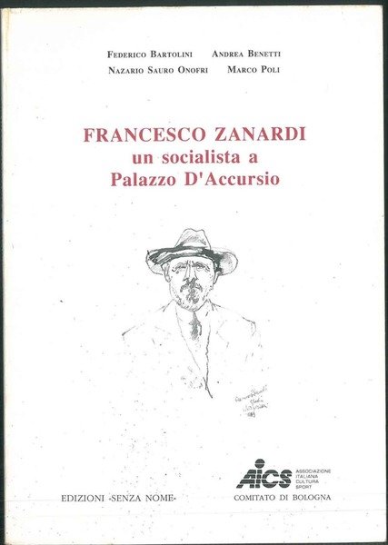 Francesco Zanardi. Un socialista a Palazzo D'Accursio.