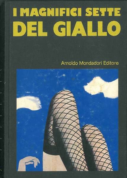 I magnifici sette del giallo. Woolrich; Olesker; Carr; Kane; Marric; …