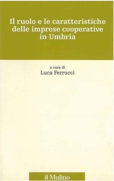 Il ruolo e le caratteristiche delle imprese cooperative in Umbria