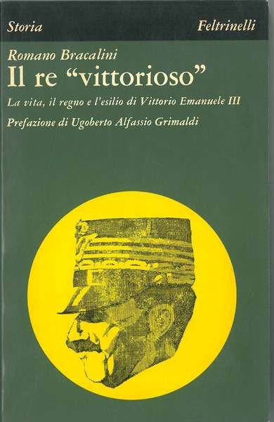 Il re "vittorioso". La vita, il regno e l'esilio di …