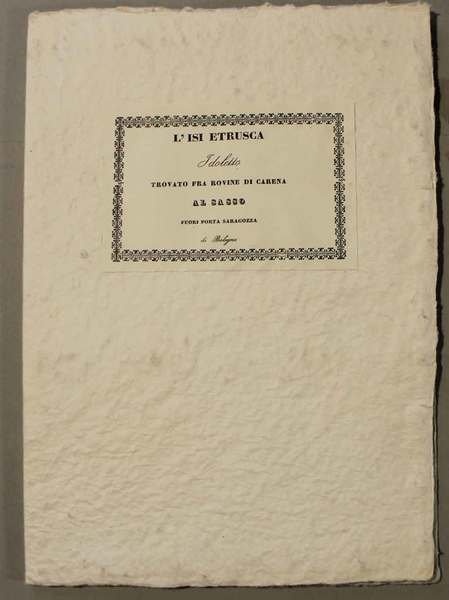 L'isi etrusca idoletto trovato fra rovine di Carena al Sasso …
