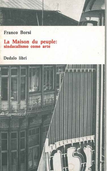 La Maison du peuple : sindacalismo come arte