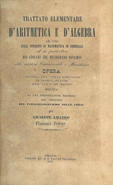 Trattato elementare d'aritmetica e d'algebra ad uso degli studenti di …