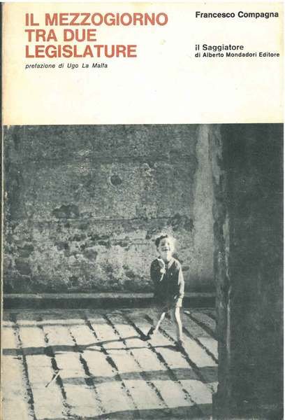 Il Mezzogiorno tra due legislature Prefazione di U. La Malfa