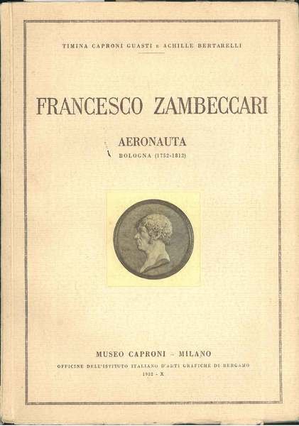 Francesco Zambeccari aeronauta. Bologna (1752-1812)