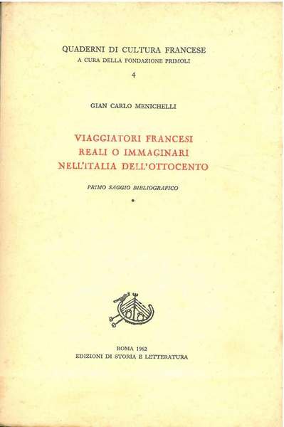 Viaggiatori francesi reali o immaginari nell'Italia dell'ottocento. Saggio bibliografico