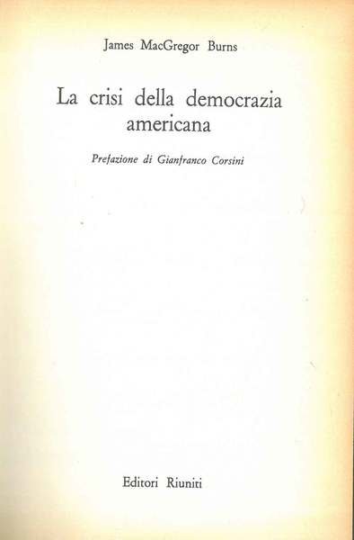 La crisi della democrazia americana Prefazione di G. Corsini