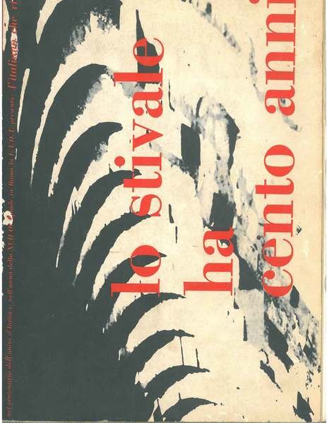 Lo stivale ha cento anni. Il turismo. Nel centenario dell'unità …