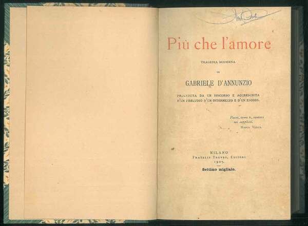 Più che l'amore. Tragedia moderna. Preceduta da un discorso e …