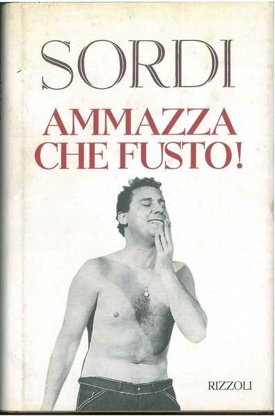 Ammazza che fusto! A curadi M. Moscati