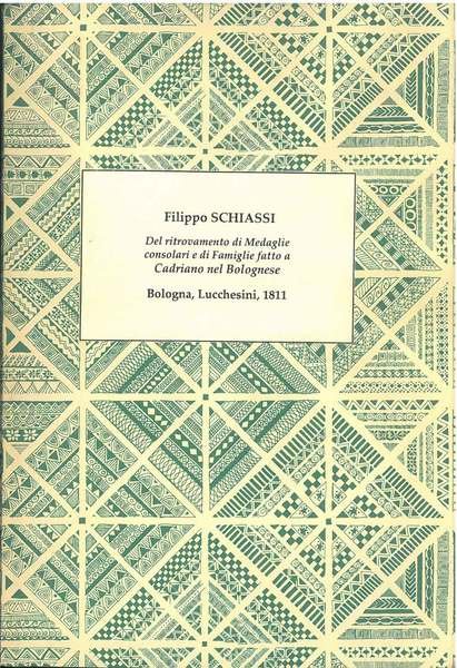 Del ritrovamento di medaglie consolari e di famiglie fatto a …