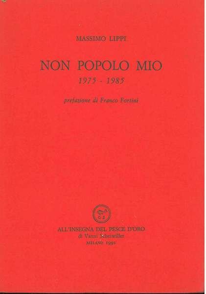 Non popolo mio 1975-1985 Prefazione di F. Fortini