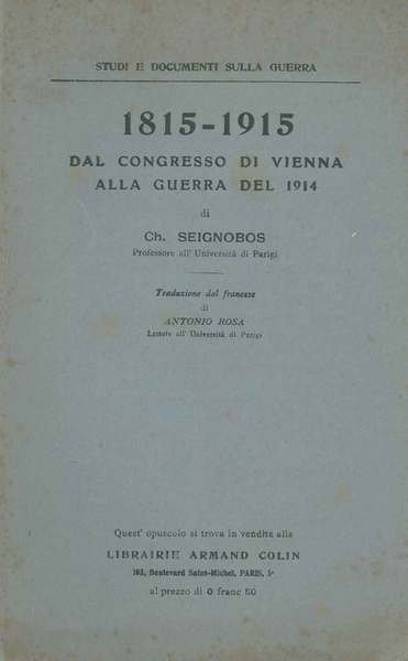 1815-1915. Dal congresso di Vienna alla guerra del 1914