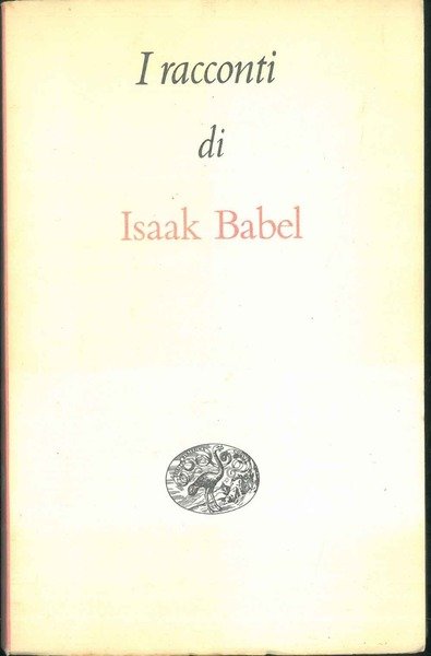 I Racconti. Traduzione di R. Poggioli e F. Lucentini.