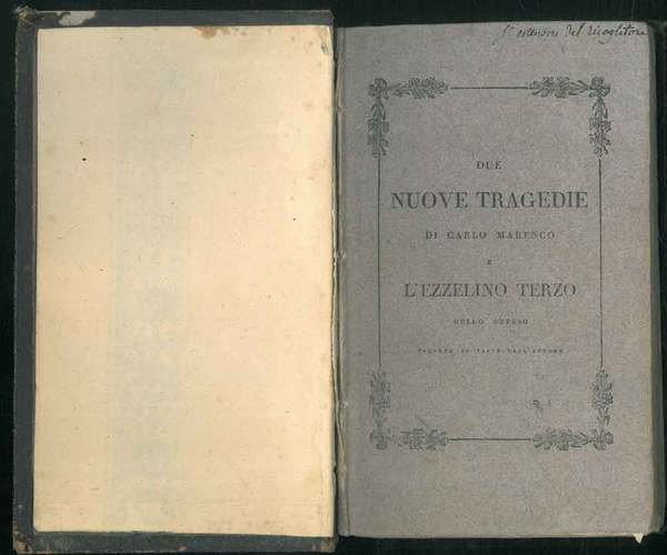 Due nuove tragedie di Carlo Marenco e l'Ezzelino terzo dello …