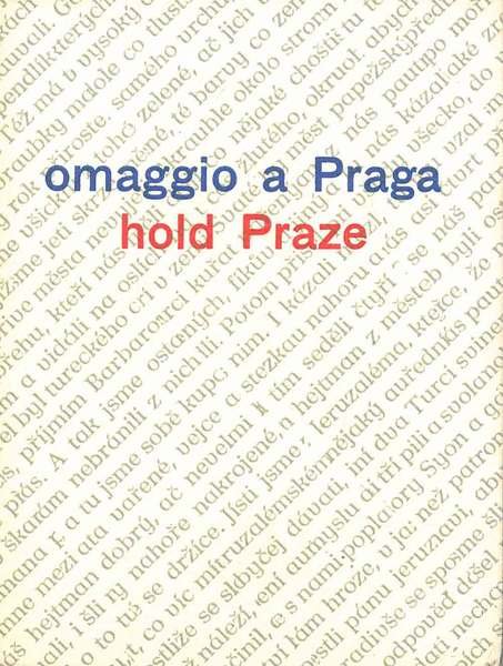 Omaggio a Praga old Praze cinque poesie e tre prose …